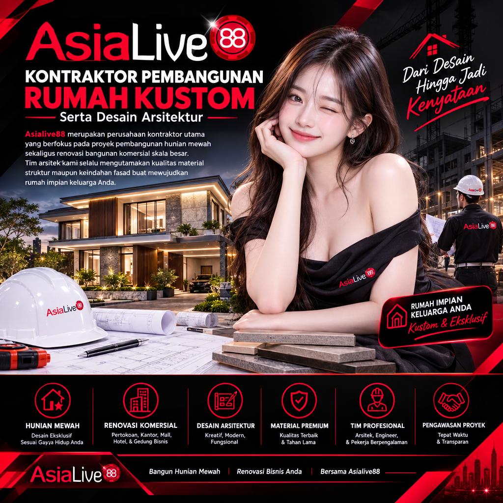 banner Asialive88 | Kontraktor Pembangunan Rumah Kustom Serta Desain Arsitektur